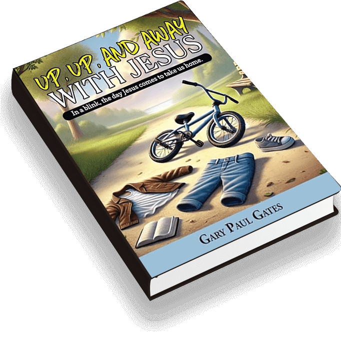 Up, Up, and Away with Jesus: When Jesus Comes to Take Us